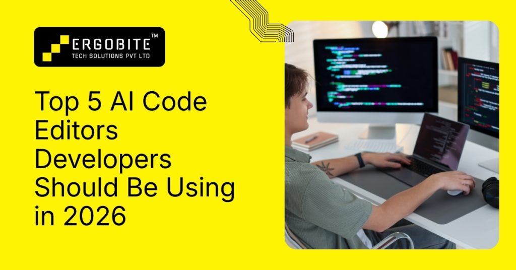 Top 5 ai code editors developers should be using in 2026