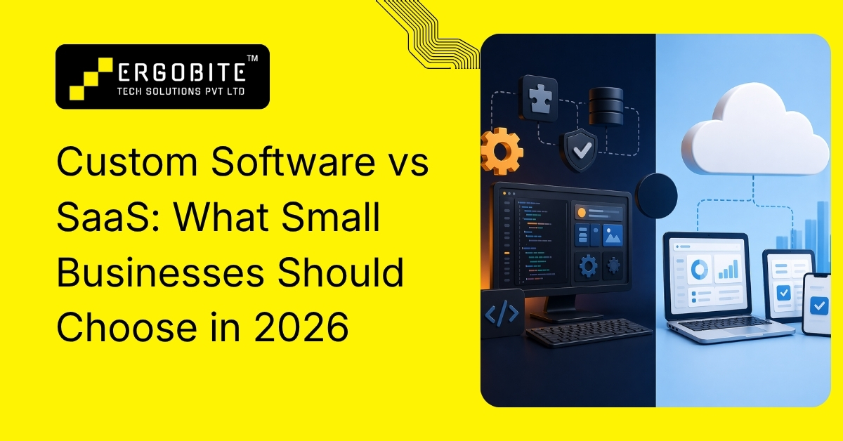 Custom software vs saas what small businesses should choose in 2026