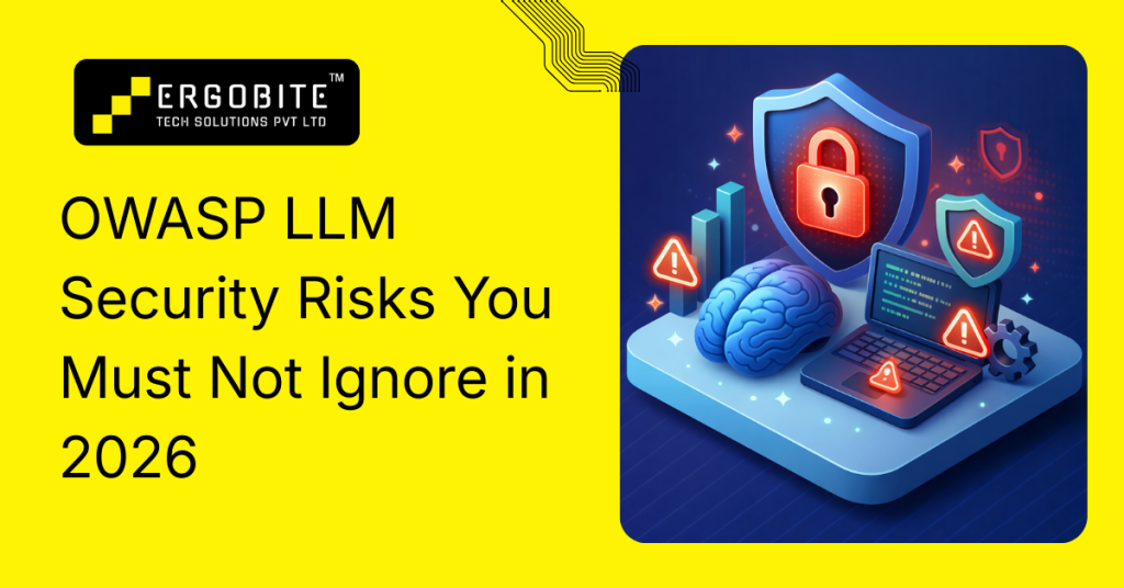 OWASP LLM Security Risks You Must Not Ignore in 2026